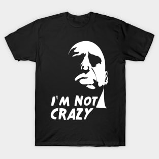 12 Monkeys: I'm Not Crazy T-Shirt